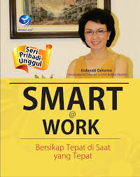 Image of Smart @ work : bersikap tepat di saat yang tepat